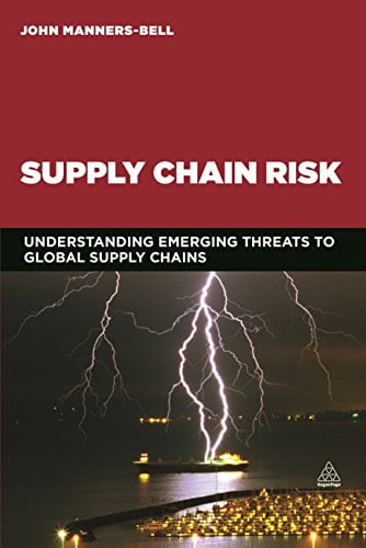 Supply Chain Risk: Understanding Emerging Threats to Global Supply Chains