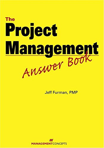 The Project Management Answer Book