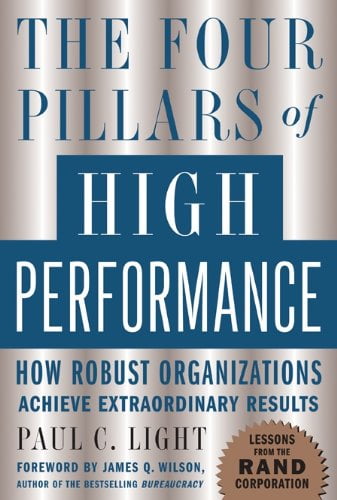 The Four Pillars of High Performance: How Robust Organizations Achieve Extraordinary Results