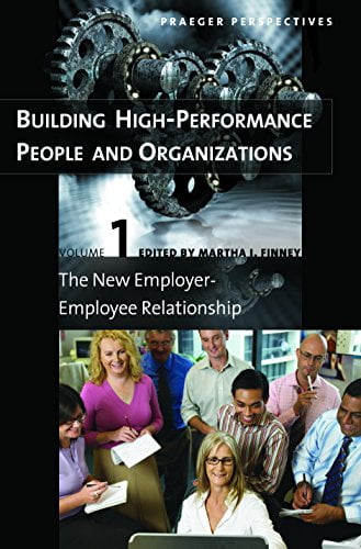 Building High-Performance People and Organizations [3 volumes] (Praeger Perspectives)