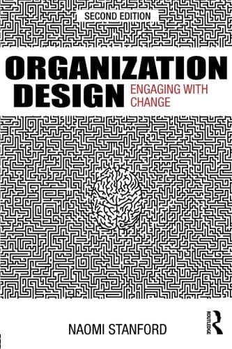 Organization Design: Engaging with Change