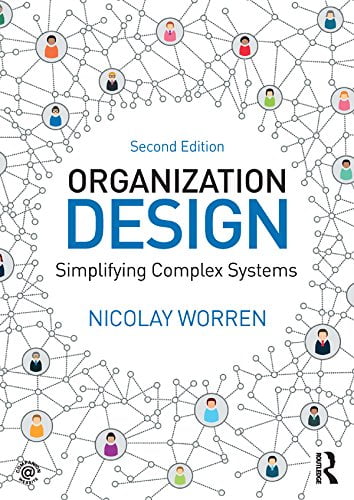 Organization Design: Simplifying complex systems