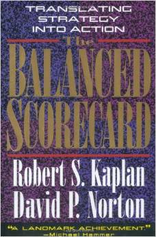 The Balanced Scorecard: Translating Strategy into Action