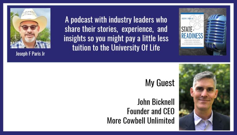 State of Readiness | John Bicknell; CEO and Founder of More Cowbell Unlimited