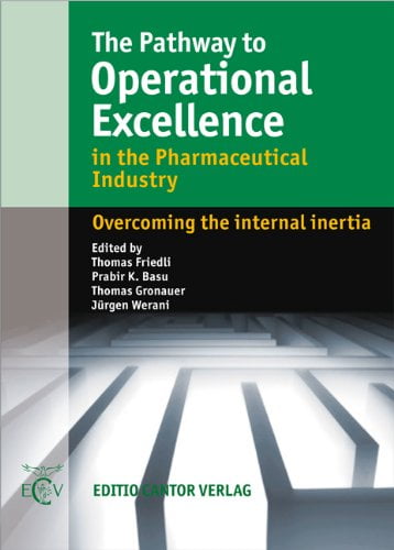 The Pathway to Operational Excellence in the Pharmaceutical Industry