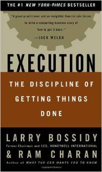 Execution: The Discipline of Getting Things Done