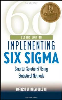 Implementing Six Sigma, Second Edition: Smarter Solutions Using Statistical Methods