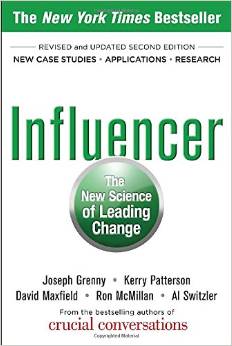 Influencer: The New Science of Leading Change, Second Edition