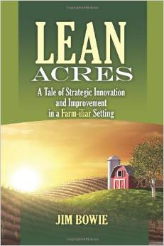 Lean Acres: A Tale of Strategic Innovation and Improvement in a Farm-iliar Setting