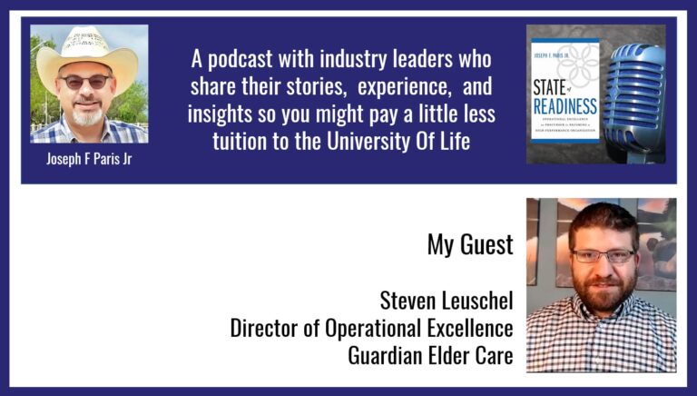 State of Readiness: Steven Leuschel; Director of Operational Excellence, Guardian Elder Care