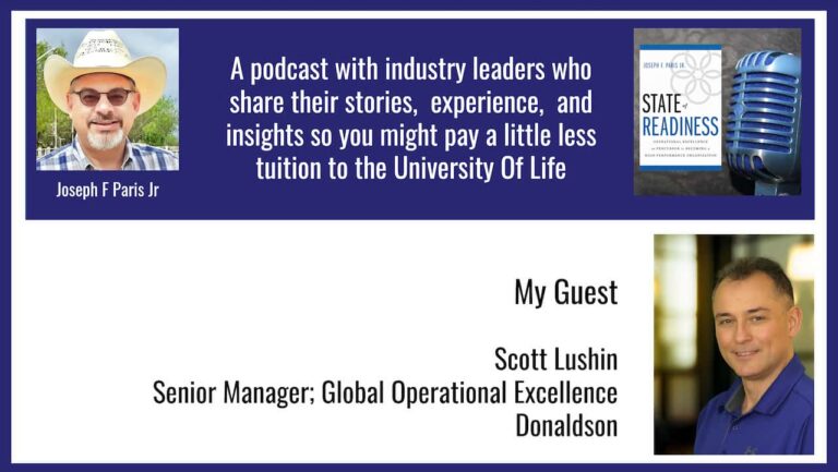 State of Readiness | Scott Lushin; Senior Manager, Global Operational Excellence @ Donaldson