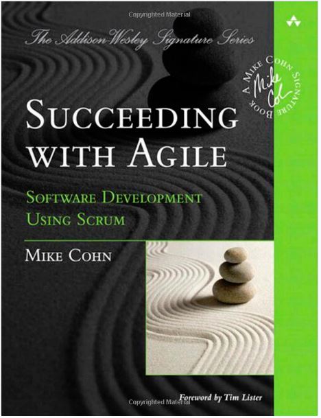 Succeeding with Agile: Software Development Using Scrum