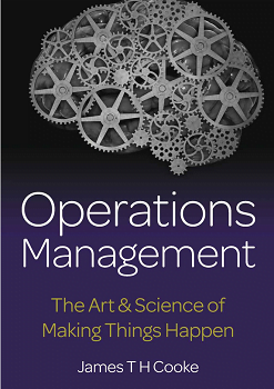 Operations Management: The Art & Science of Making Things Happen